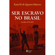 Ser escravo no Brasil