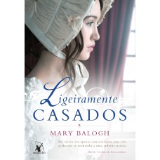 Ligeiramente casados (Os Bedwyns – Livro 1)