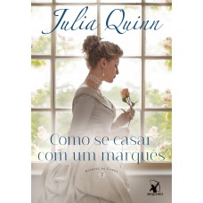 Como se casar com um marquês (Agentes da Coroa – Livro 2)
