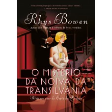 O mistério da noiva da Transilvânia (A espiã da realeza – Livro 4)