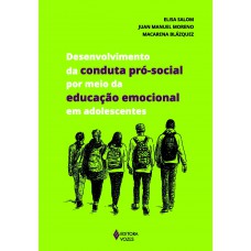 Desenvolvimento da conduta pró-social por meio da educação emocional em adolescentes