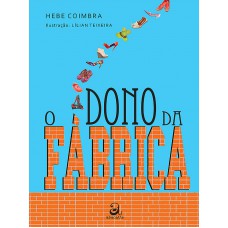 O dono da fábrica
