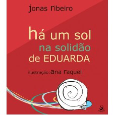 Há um sol na solidão de Eduarda