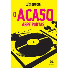 O acaso abre portas