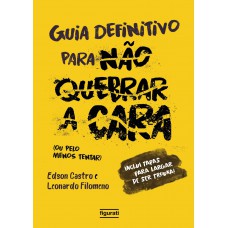 Guia definitivo para não quebrar a cara