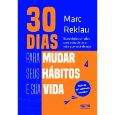 30 dias para mudar seus hábitos e sua vida