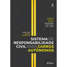 Sistema de Responsabilidade Civil para Carros Autônomos - 1ª Ed - 2023