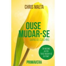 Ouse mudar-se