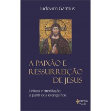 Paixão e ressurreição de Jesus