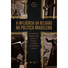 A influência da religião na política brasileira