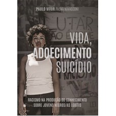 Vida, adoecimento e suicídio