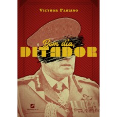 Bom dia, Ditador