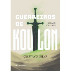 Guerreiros de Koulon vol.1