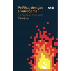 Política, desejo e videogame