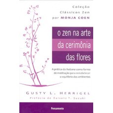 O zen na arte da cerimônia das flores