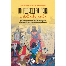 Do picadeiro para a sala de aula:Reflexões sobre a educação escolar de circenses itinerantes do semiárido baiano