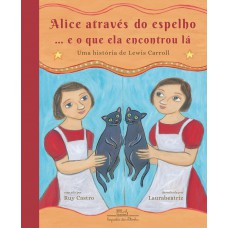 Alice através do espelho... e o que ela encontrou lá