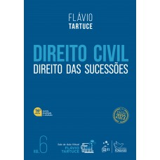 Direito Civil - Direito das Sucessões - Vol. 6