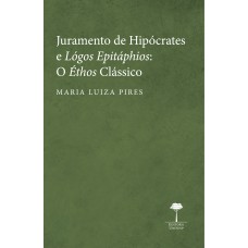 Juramento de Hipócrates e Lógos Epitáphios