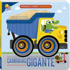 Aprenda sobre tamanhos: Do Caminhão Gigante ao Patinete Pequenino