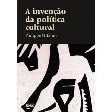 A invenção da política cultural