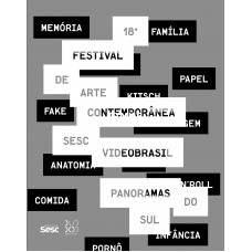 18º festival internacional de arte contemporânea Sesc_videobrasil