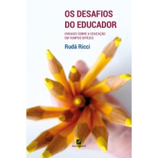 Os desafios do educar