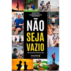 Não seja vazio