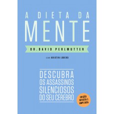 A dieta da mente (Edição revista e atualizada)