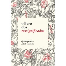 O livro dos ressignificados