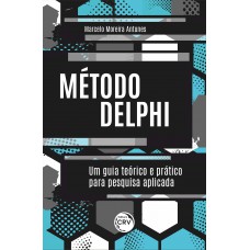 MÉTODO DELPHI um guia teórico e prático para pesquisa aplicada