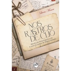 Nos rastros de clio: Metaficção historiográfica em A noite da espera, de Milton Hatoum