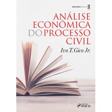 ANÁLISE ECONÔMICA DO PROCESSO CIVIL - 2ª ED - 2023