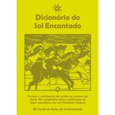 O Dicionário do Sol Encantado - O Cordel do Reino do Sol Encantado