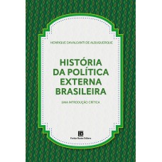 História da Política Externa Brasileira