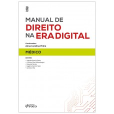 Manual de Direito na Era Digital: Médico - 1ª Ed - 2023