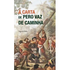 A carta de Pero Vaz de Caminha