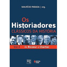 Os Historiadores - Clássicos da história vol. 3