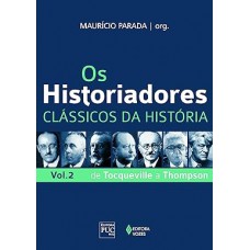 Os Historiadores - Clássicos da história vol. 2