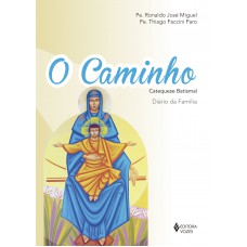 O Caminho - Catequese Batismal