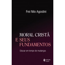 Moral cristã e seus fundamentos