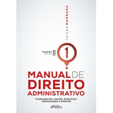 Manual de Direito Administrativo - Volume 1 - 3ª Ed - 2022