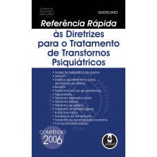 Referência Rápida as Diretrizes para o Tratamentos de Transtornos