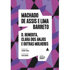 D. Benedita, Clara dos Anjos e outras mulheres