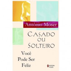 Casado ou solteiro, você pode ser feliz