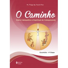 O Caminho - Eucaristia 4a. etapa catequizando