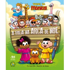 A Folia na Arca de Noé - Turma da Mônica