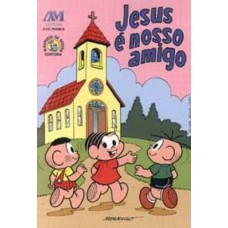 Jesus é nosso amigo - Turma da Mônica