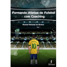 Formando atletas de futebol com coaching