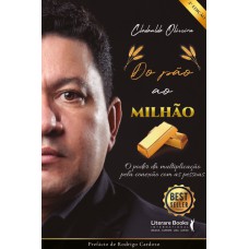 Do pão ao milhão